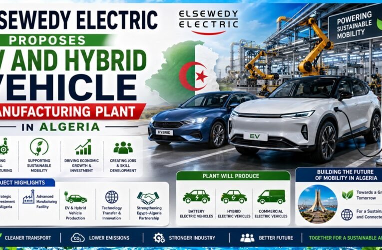 Elsewedy Electric Proposes EV and Hybrid Vehicle Manufacturing Plant in Algeria